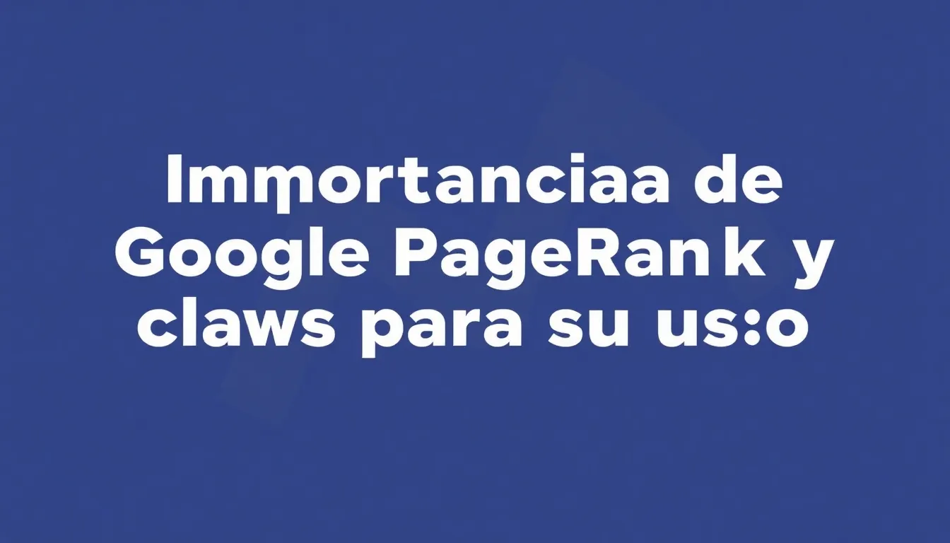 importancia-de-google-pagerank-y-claves-para-su-uso